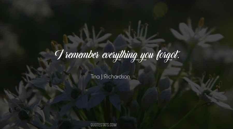 Quotes About Remember Everything #164384