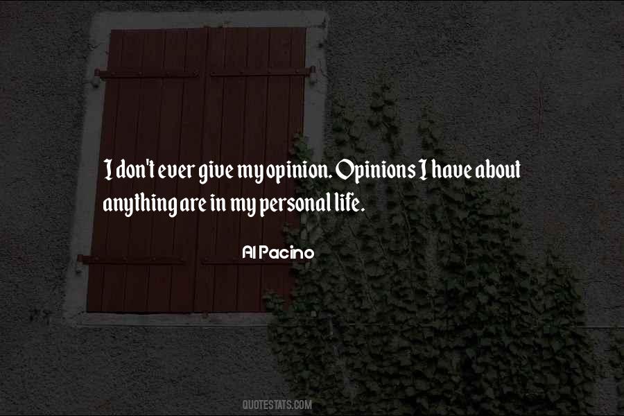Personal Opinions Quotes #1741920