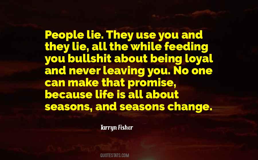 Quotes About Being Loyal #1725647