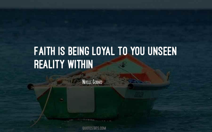 Quotes About Being Loyal #468932