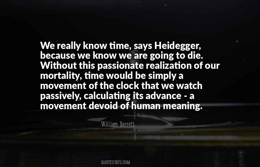 Know Its Time Quotes #826458
