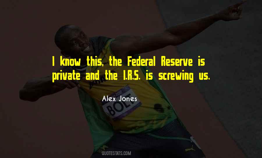 Quotes About The Federal Reserve #1323754