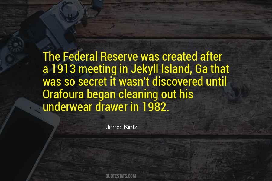 Quotes About The Federal Reserve #797520