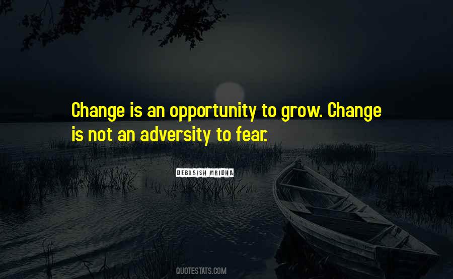 Opportunity To Change Quotes #563287