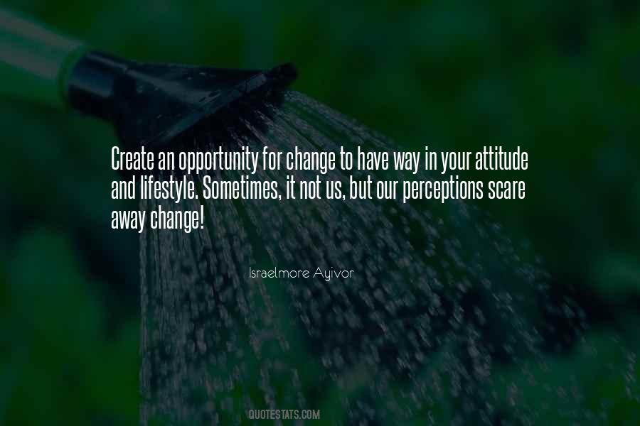 Opportunity To Change Quotes #606554