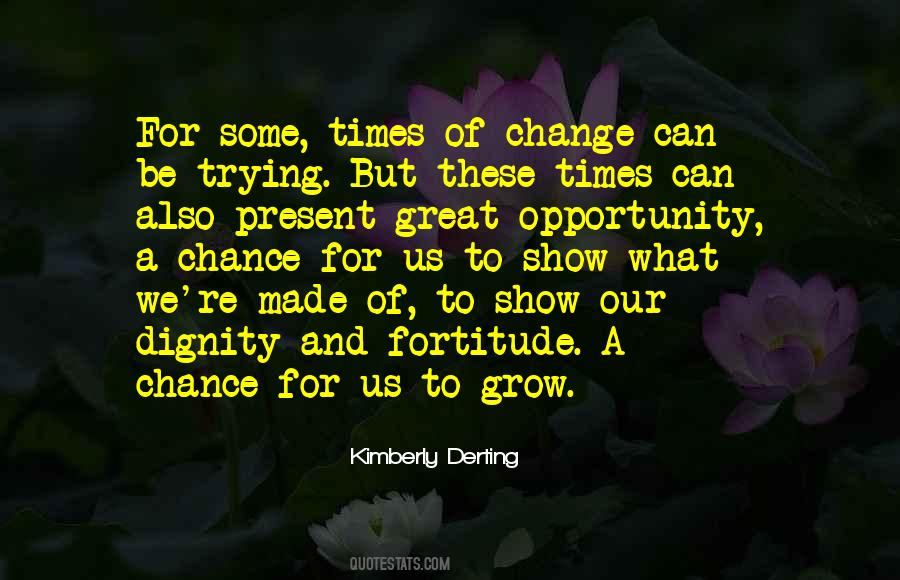 Opportunity To Change Quotes #731551