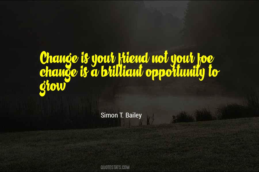 Opportunity To Change Quotes #903033