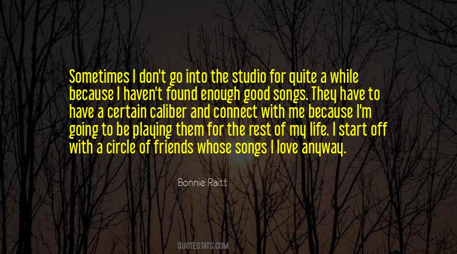 Quotes About Good Songs #1032180