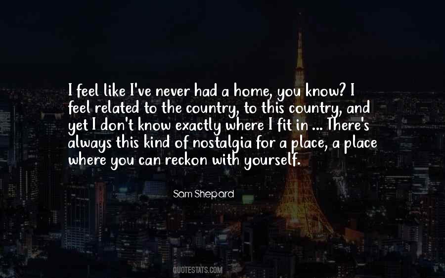 Quotes About There Is No Place Like Home #144588