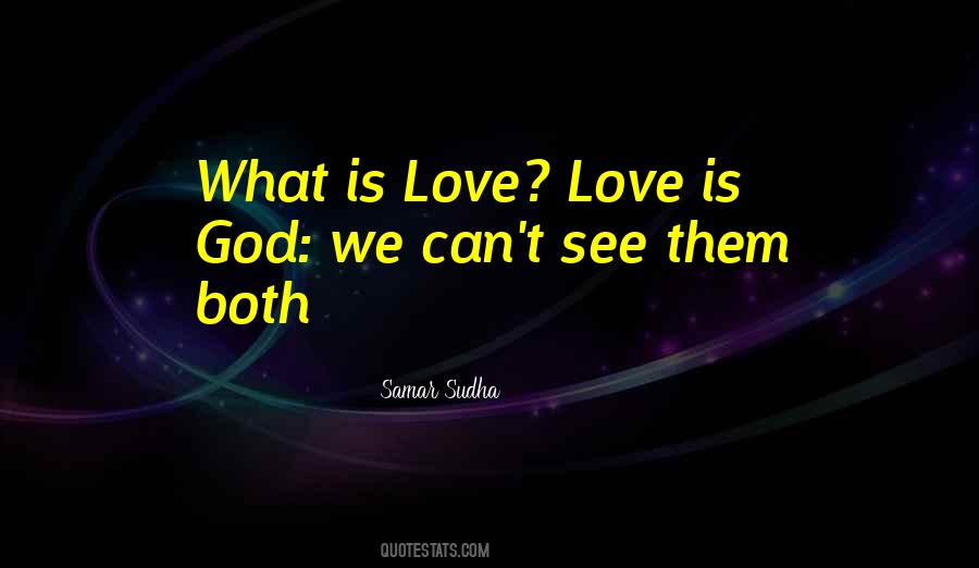 Quotes About What Is Love #738648