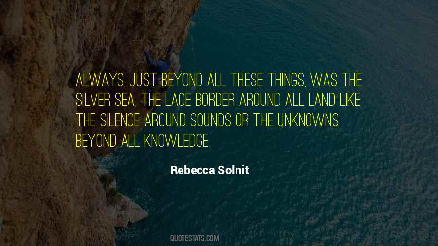 Quotes About Silence Of The Sea #1753235