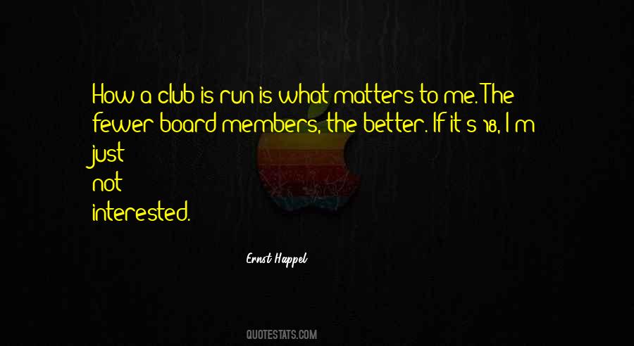 Quotes About Board Members #1450962