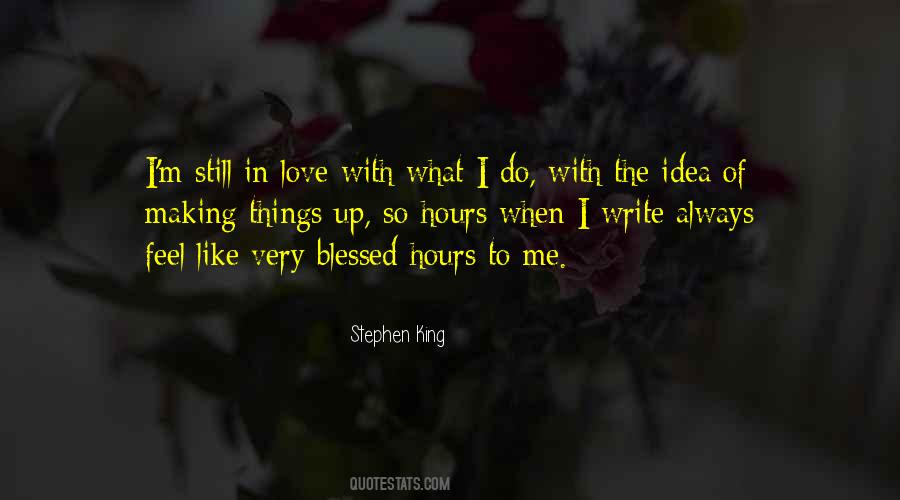 Quotes About The Idea Of Love #204559