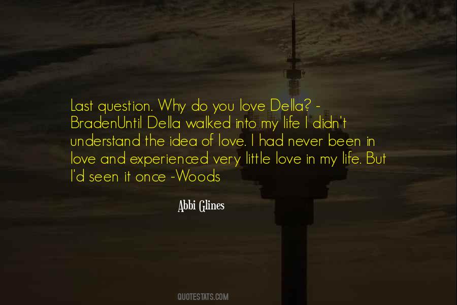 Quotes About The Idea Of Love #516933