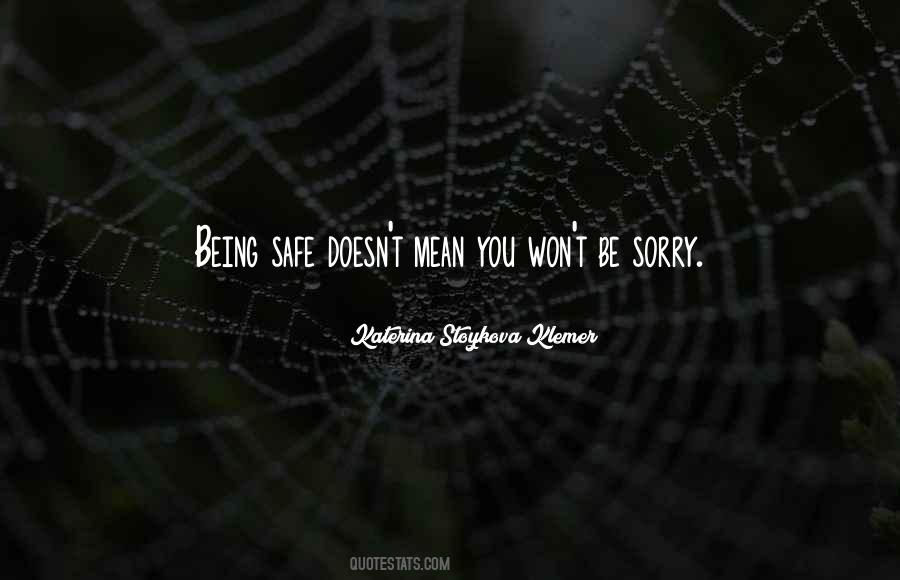 Quotes About Being Safe #112064