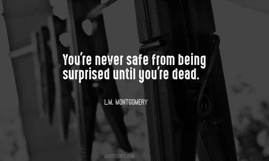 Quotes About Being Safe #177318