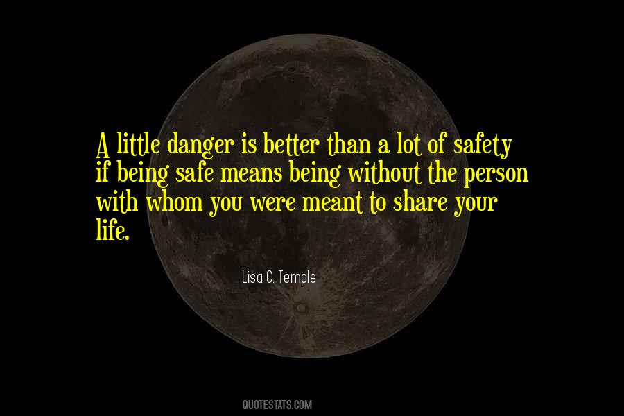 Quotes About Being Safe #972041