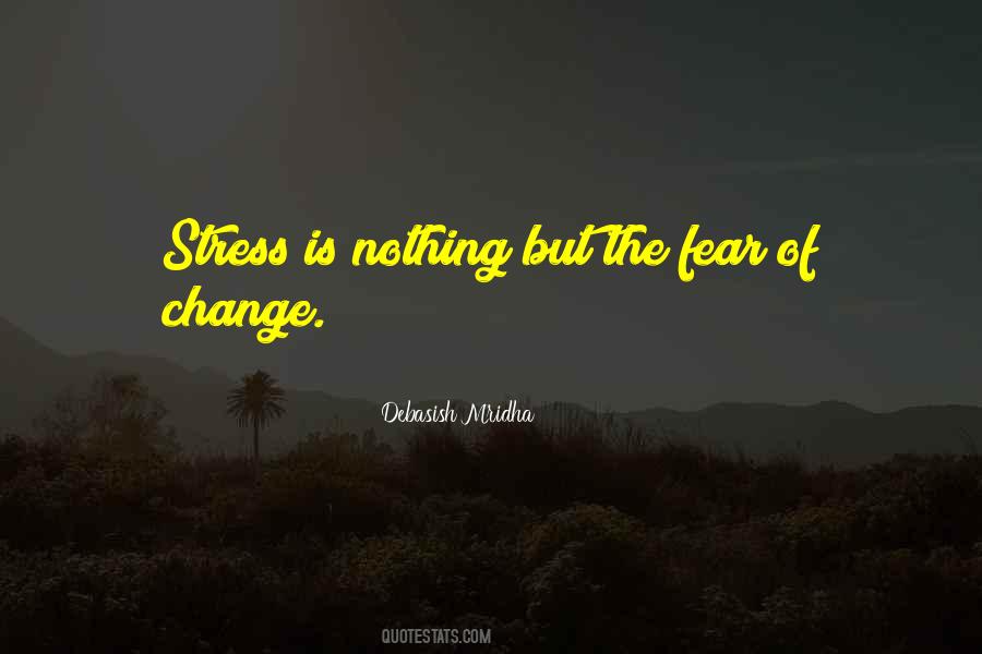 Quotes About Fear Of Change #1003521