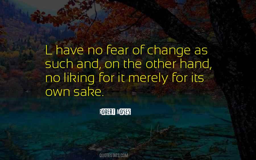Quotes About Fear Of Change #1339265