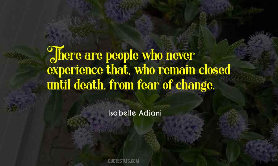 Quotes About Fear Of Change #1392579