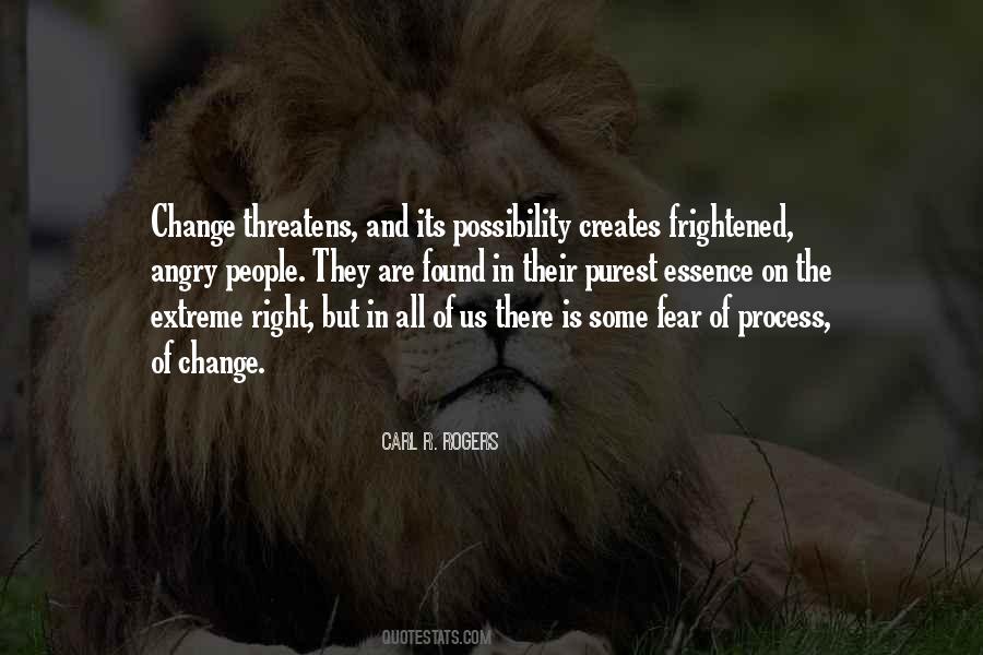 Quotes About Fear Of Change #424698