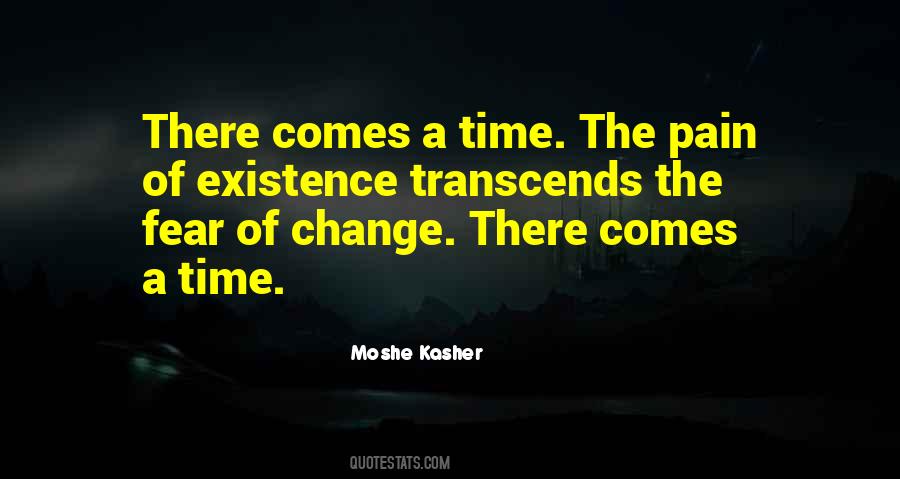 Quotes About Fear Of Change #479167