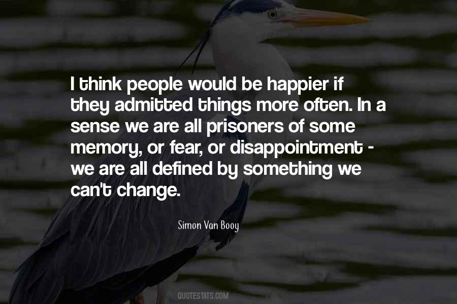 Quotes About Fear Of Change #535270