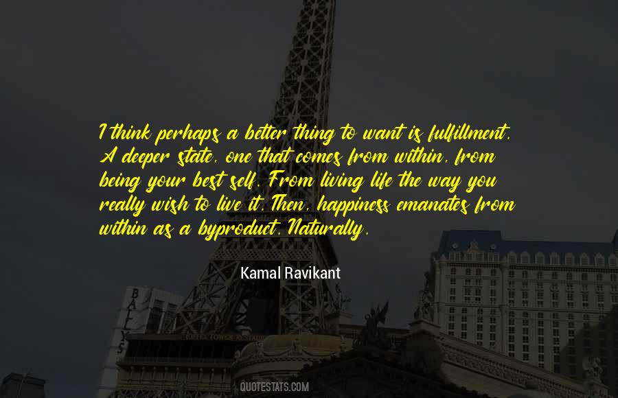 Quotes About Living The Life You Want #142112