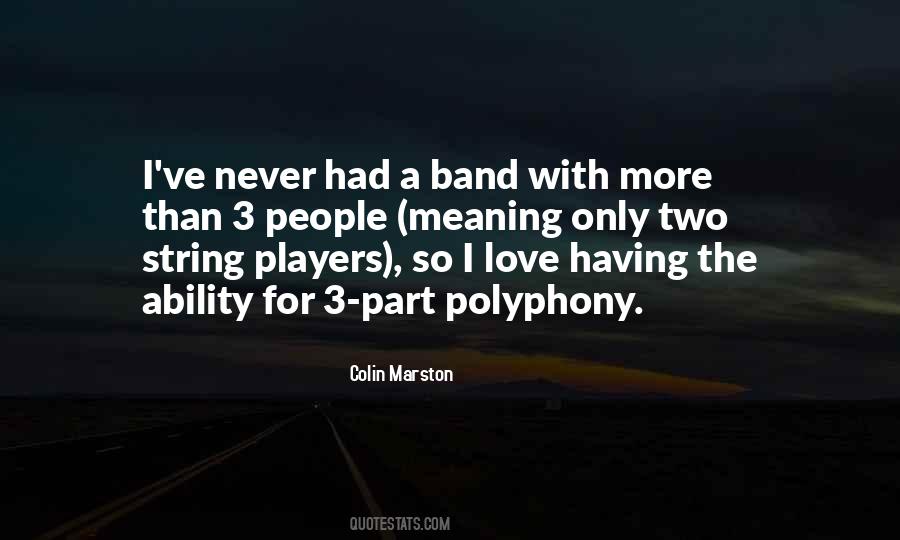 Quotes About Polyphony #1678820