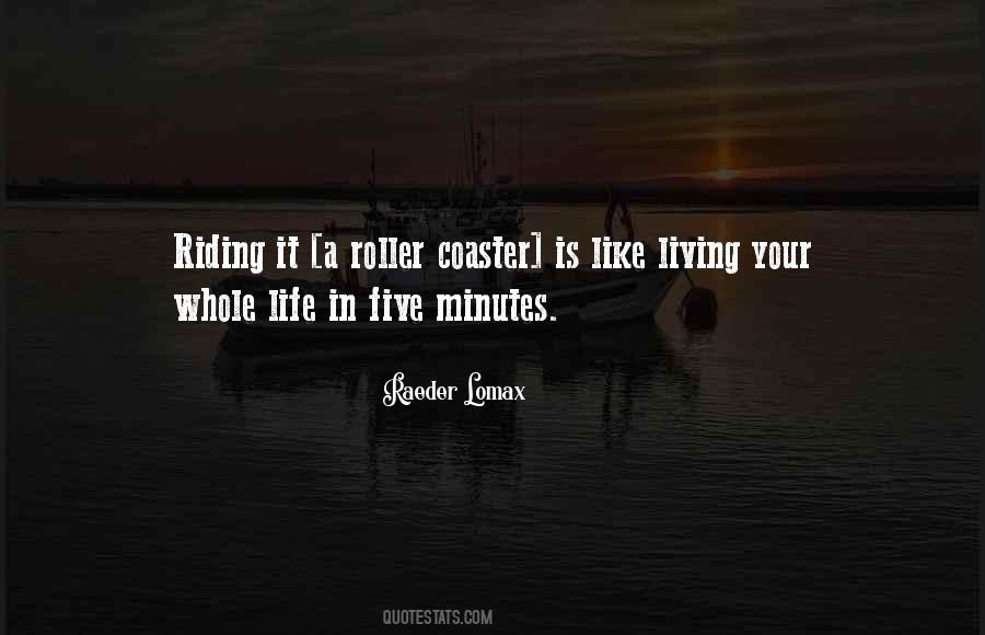 Roller Coaster Life Quotes #1859110