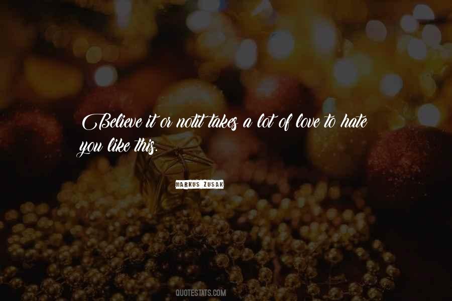 Quotes About Love To Hate #1856681