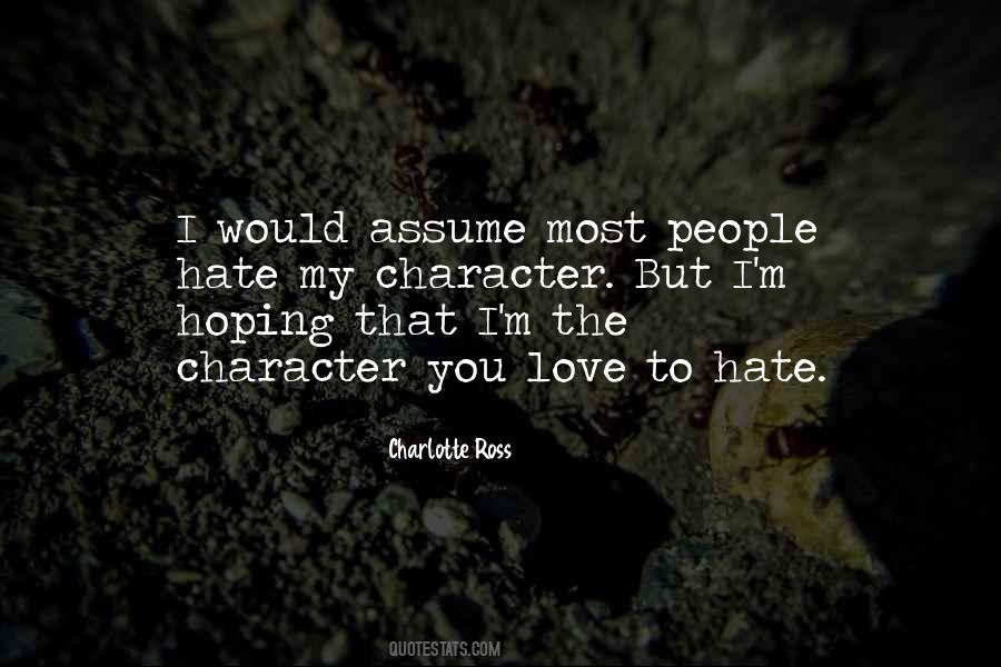 Quotes About Love To Hate #874257