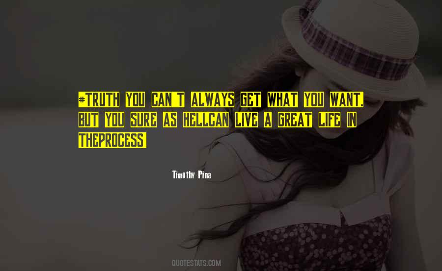 Quotes About You Can't Always Get What You Want #1682833