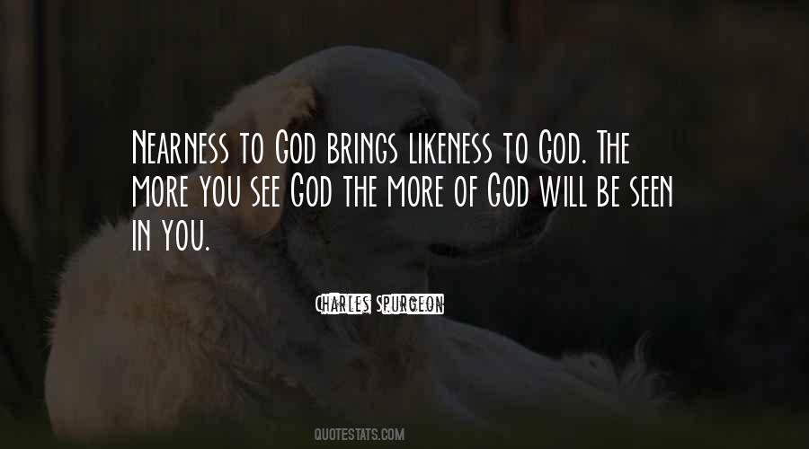 Nearness To God Quotes #1209679