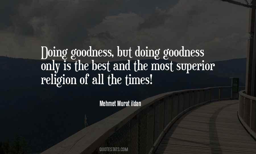 Religion Goodness Quotes #88023