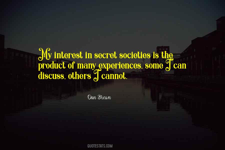 Quotes About Secret Societies #427022