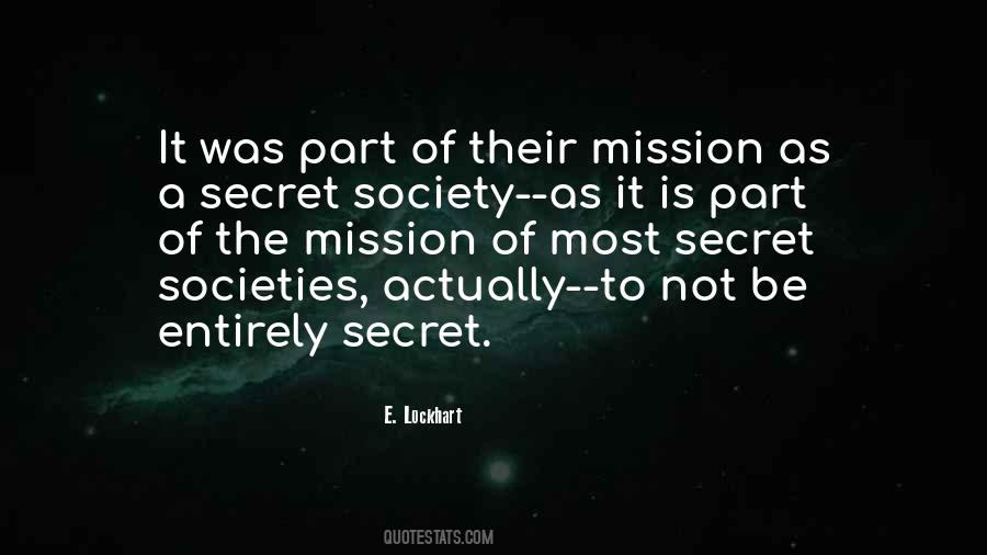 Quotes About Secret Societies #704399