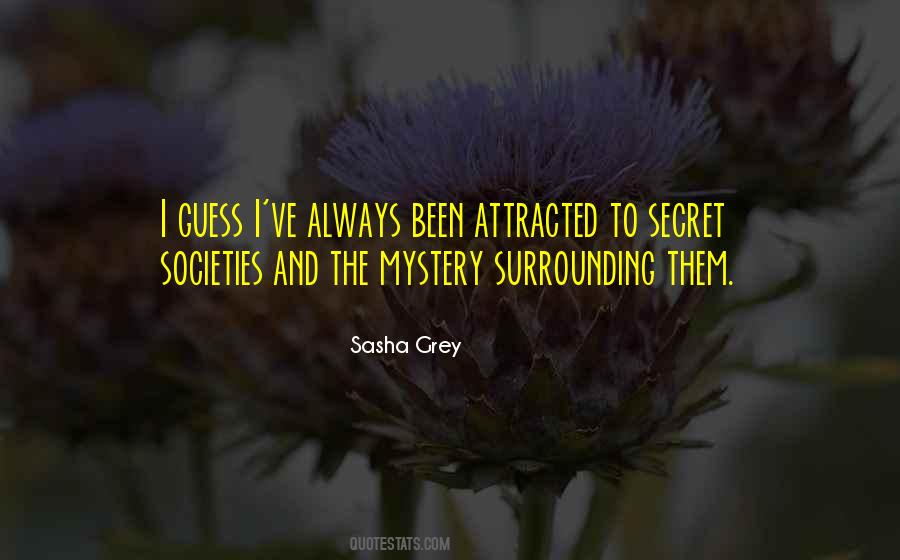 Quotes About Secret Societies #741356