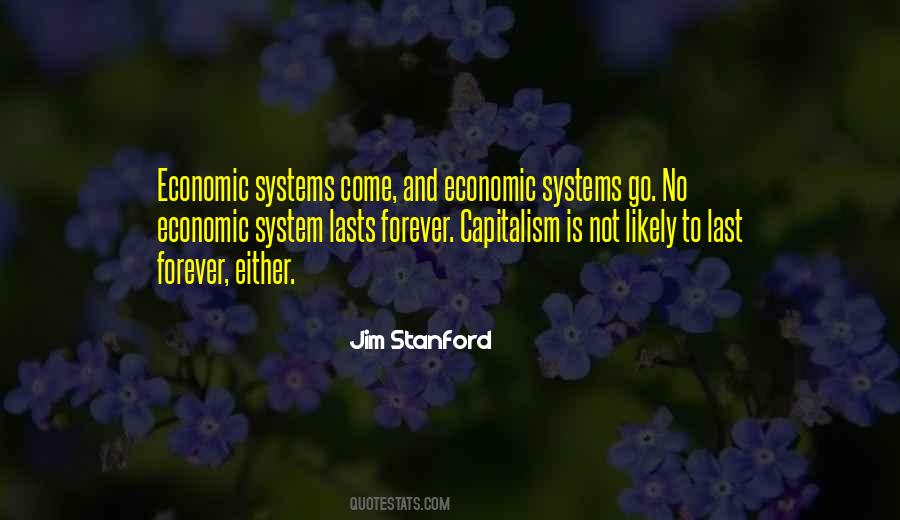 Quotes About Economic Systems #1527045