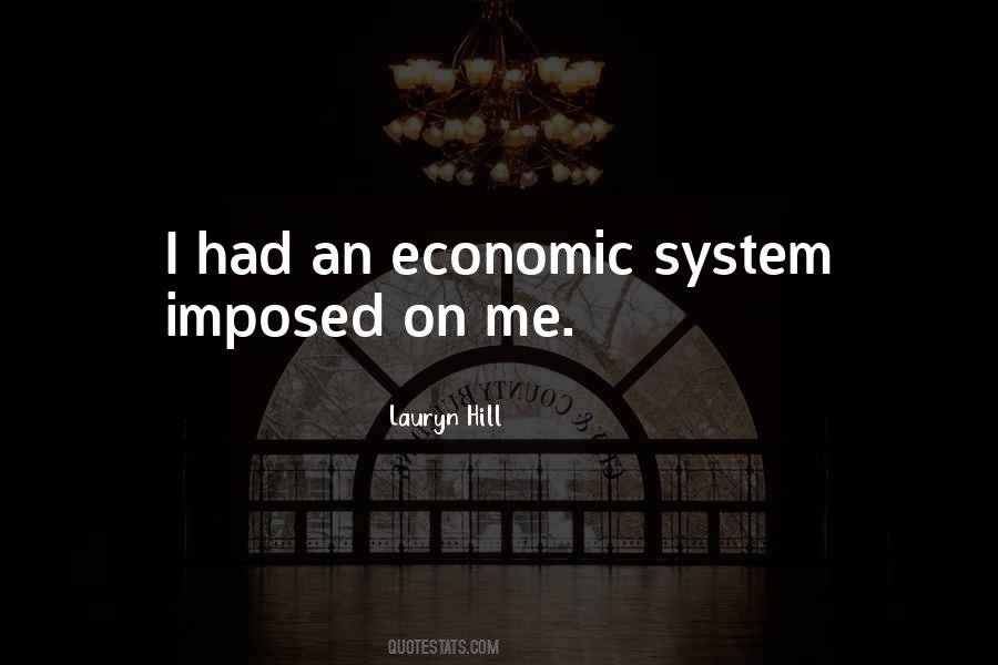 Quotes About Economic Systems #1756340