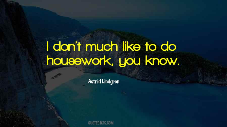 Quotes About Housework #608798