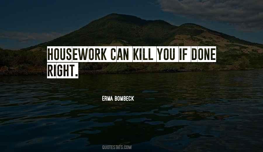 Quotes About Housework #980659