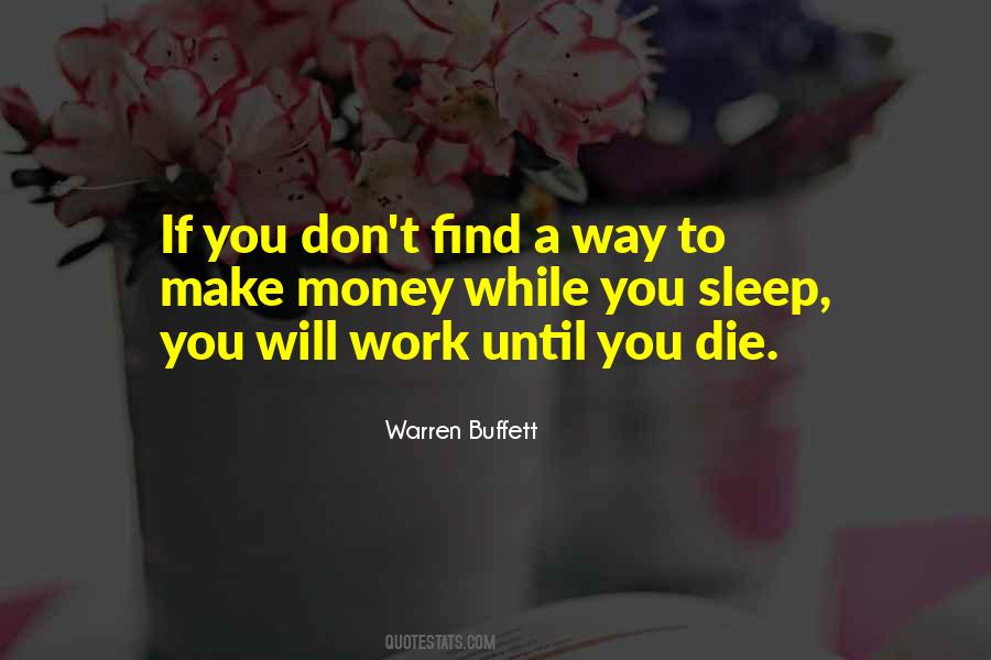 Make Money While You Sleep Quotes #1594359