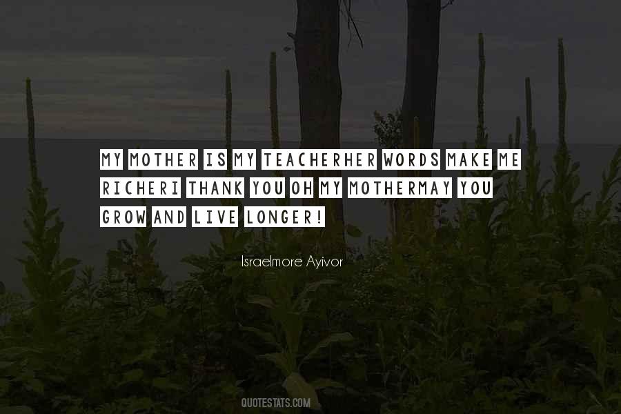 Grow And Live Longer Quotes #1676257