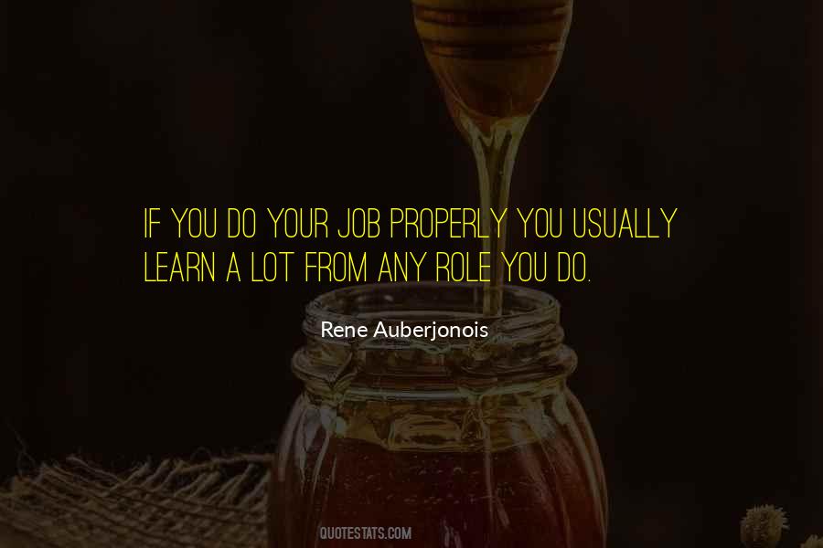 Doing Your Job Properly Quotes #158057
