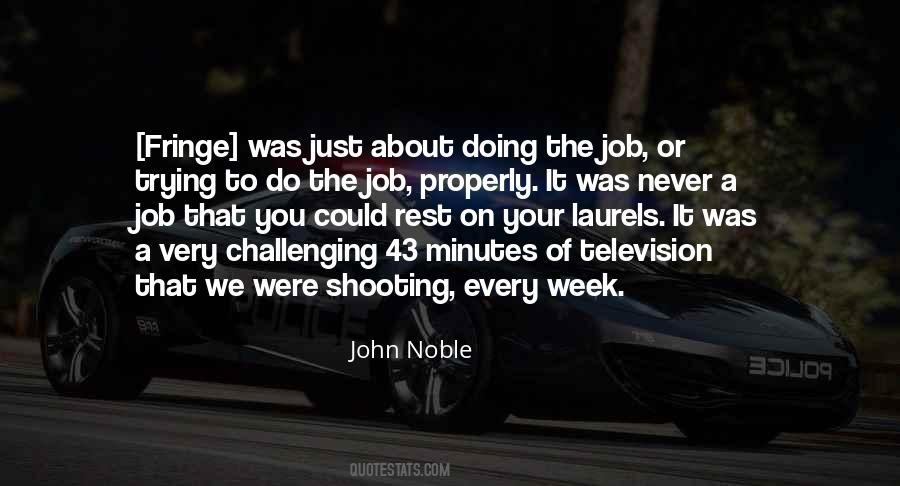 Doing Your Job Properly Quotes #1676474