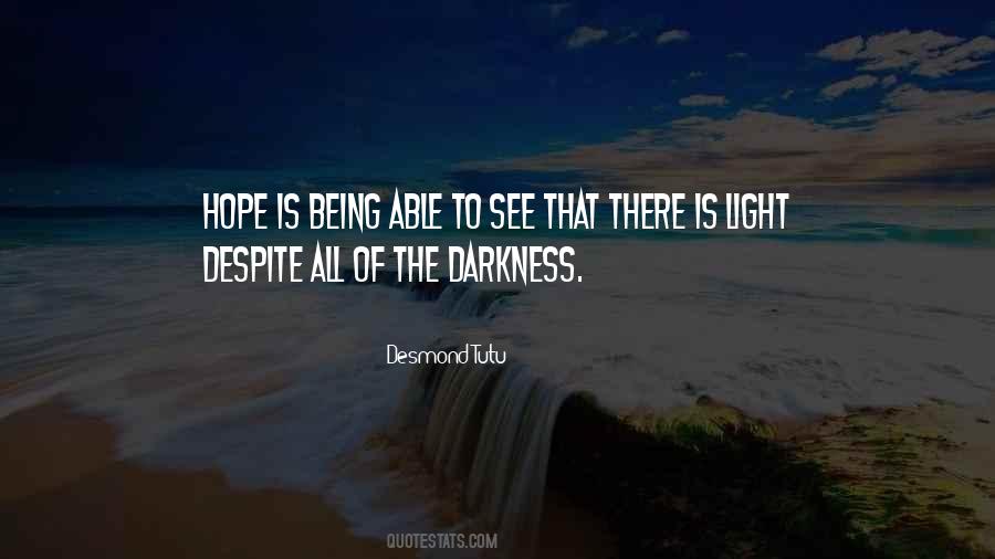 Hope Light Darkness Quotes #1441352