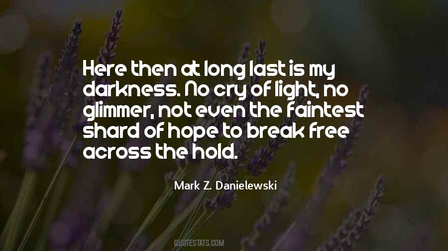 Hope Light Darkness Quotes #501698