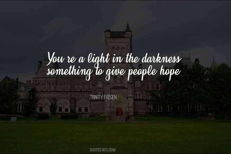 Hope Light Darkness Quotes #655132