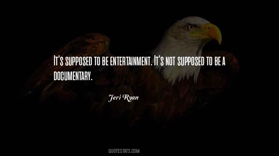 Quotes About Entertainment #1525827